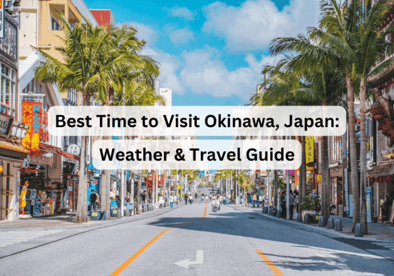 Best Time to Visit Okinawa, Japan: 2026 Weather & Travel Guide