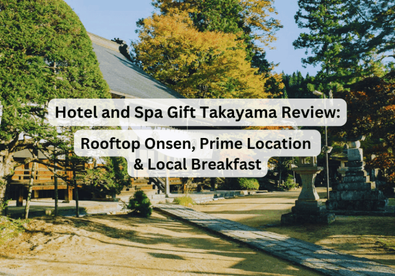 Hotel and Spa Gift Takayama Review: Rooftop Onsen, Prime Location & Local Breakfast