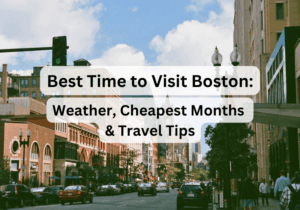 Best Time to Visit Boston 2026: Weather, Cheapest Months & Travel Tips