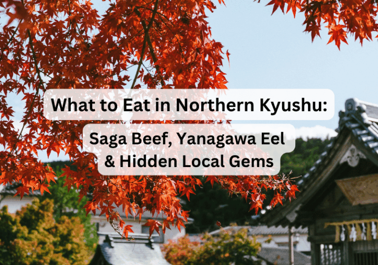 What to Eat in Northern Kyushu (2026): Saga Beef, Yanagawa Eel & Hidden Local Gems