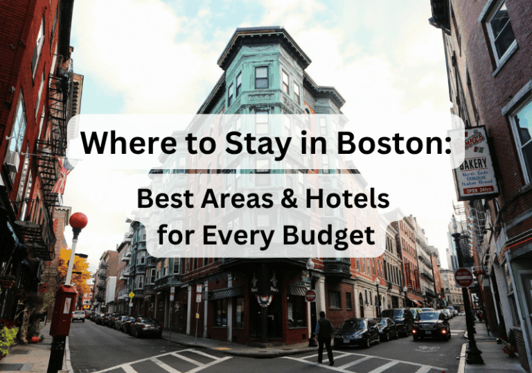 Where to Stay in Boston (2026): Best Areas & Hotels for Every Budget