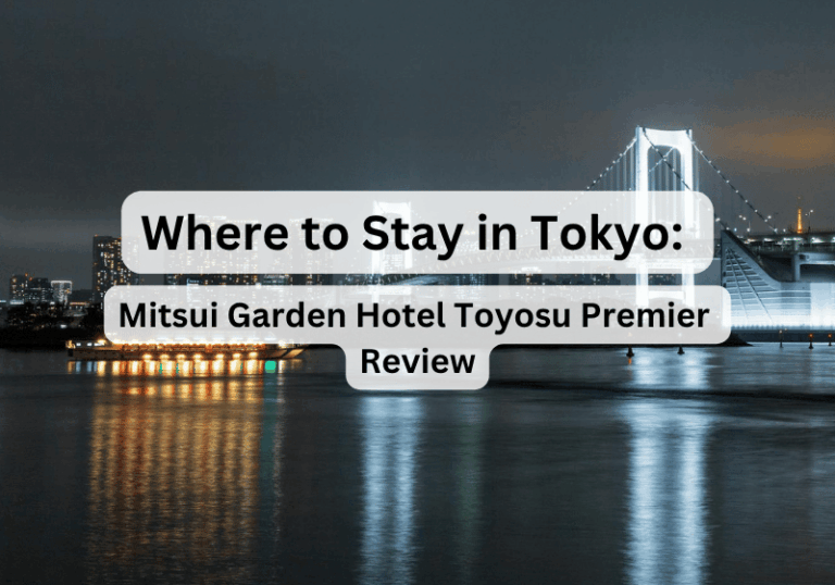 Where to Stay in Tokyo: Mitsui Garden Hotel Toyosu Premier Review