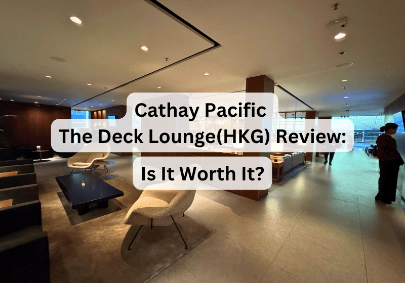Cathay Pacific The Deck Lounge Review at Hong Kong Airport: Is It Worth It?