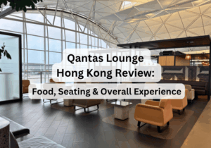 Qantas Lounge Hong Kong Review: Food, Seating & Overall Experience